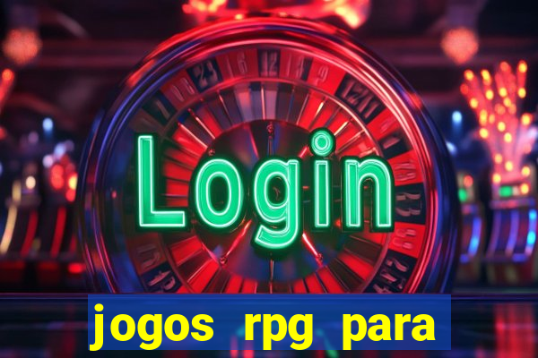 jogos rpg para ganhar dinheiro